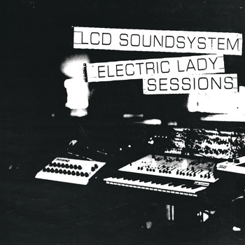 LCD Soundsystem - (We Don't Need This) Fascist Groove Thang (electric lady sessions)