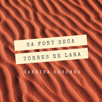 Torres De Lara - Sa Font Seca