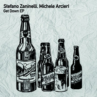 Stefano Zaninelli, Michele Arcieri - Get Down EP