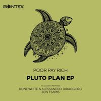 Poor Pay Rich - Pluto Plan E.P