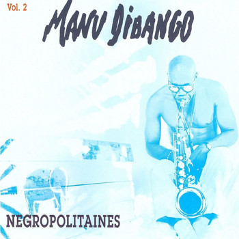 Manu Dibango - Negropolitaines, Vol. 2