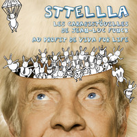 Sttellla - Les carabistouilles de Jean-Luc Fonck au profit de Viva for Life