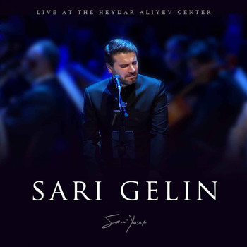 Sami Yusuf - Sari Gelin (Live at the Heydar Aliyev Center)