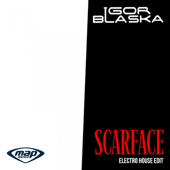 Igor Blaska - Scarface (Electro House Edit)