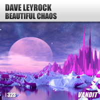 Dave Leyrock - Beautiful Chaos