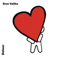 Detour - Srce Veliko