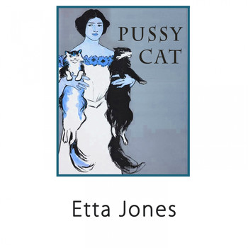Etta Jones - Pussy Cat