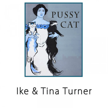 Ike & Tina Turner - Pussy Cat