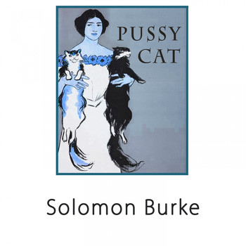 Solomon Burke - Pussy Cat