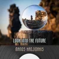Manos Hadjidakis - Look Into The Future