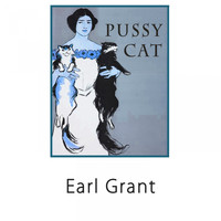 Earl Grant - Pussy Cat