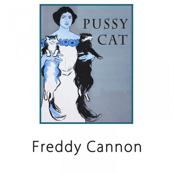 Freddy Cannon - Pussy Cat
