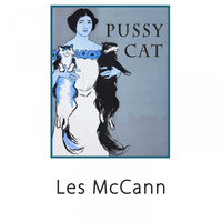Les McCann - Pussy Cat