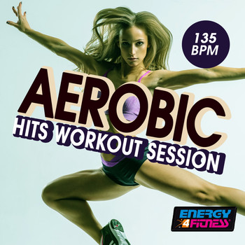 Various Artists - Aerobic 135 BPM Hits Workout Compilation