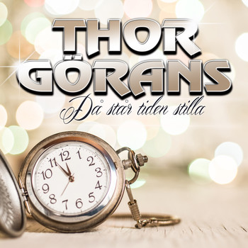Thor Görans - Då står tiden stilla