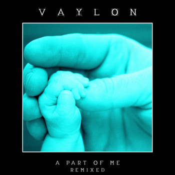 Vaylon - A Part of Me