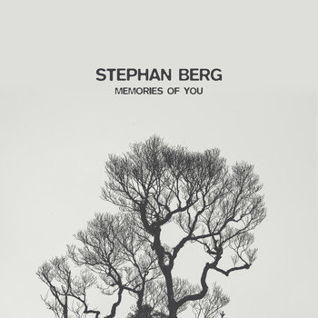 Stephan Berg - Memories of you