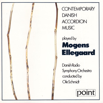 Mogens Ellegaard - Contemporary Danish Accordion Music