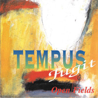 Tempus Fugit - Open Fields