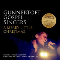 Gunnertoft Gospel Singers - A Merry Little Christmas