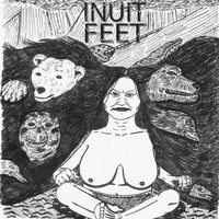 Inuit Feet - Inuit Feet