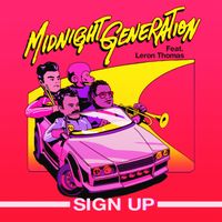 Midnight Generation - Sign Up (feat. Leron Thomas)