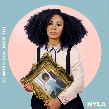 Nyla - The More You Grow