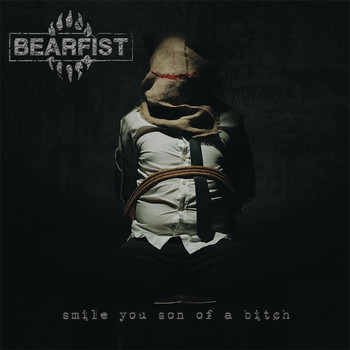 Bearfist - Smile You Son of a Bitch (Explicit)