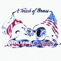 A Touch of Brass - Polish & Proud