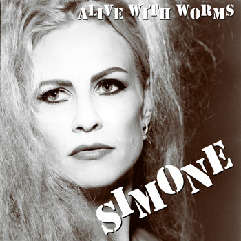 Alive With Worms - Simone