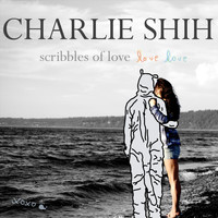 Charlie Shih - Scribbles of Love (Explicit)