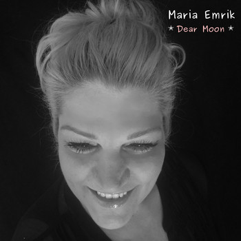 Maria Emrik - Dear Moon