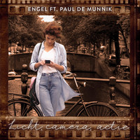 Engel - Licht, Camera, Actie (feat. Paul De Munnik)