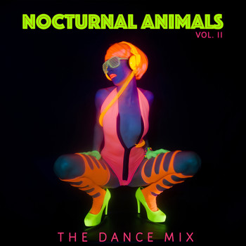 Various Artists - Nocturnal Animals: The Dance Mix, Vol. 2