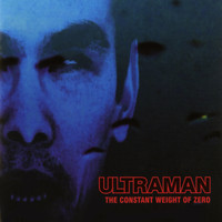 Ultraman - The Constant Weight of Zero