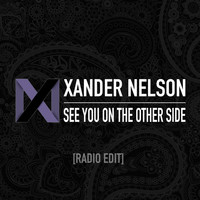 Xander Nelson - See You on the Other Side (Radio Edit)
