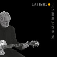 Lars Hybel - The Night Belongs to You