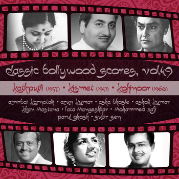 Various Artists - Classic Bollywood Scores, Vol. 49: Kathputli (1957), Kismet [1943], Kohinoor [1960]