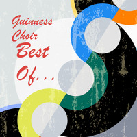 Guinness Choir - Best Of...
