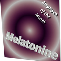 Melatonine - Employee of the Month (Explicit)