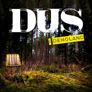 Dus - DUS i Demoland
