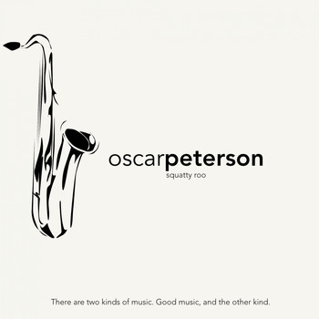 Oscar Peterson - Squatty Roo