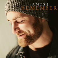 Amos J. - Remember