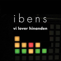 Ibens - Vi Lover Hinanden
