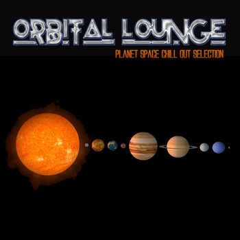 Various Artists - Orbital Lounge (Planet Space Chill Out Selection)