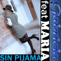 Gabriela - Sin Pijama