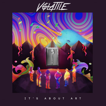 Volatile - It's About Art