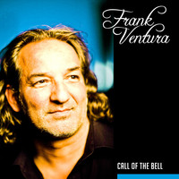 Frank Ventura - Call of the Bell