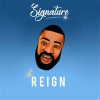 Signature - Reign