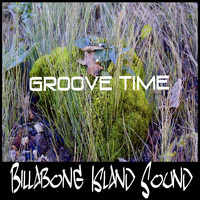 Billabong Island Sound - Groove Time (Explicit)